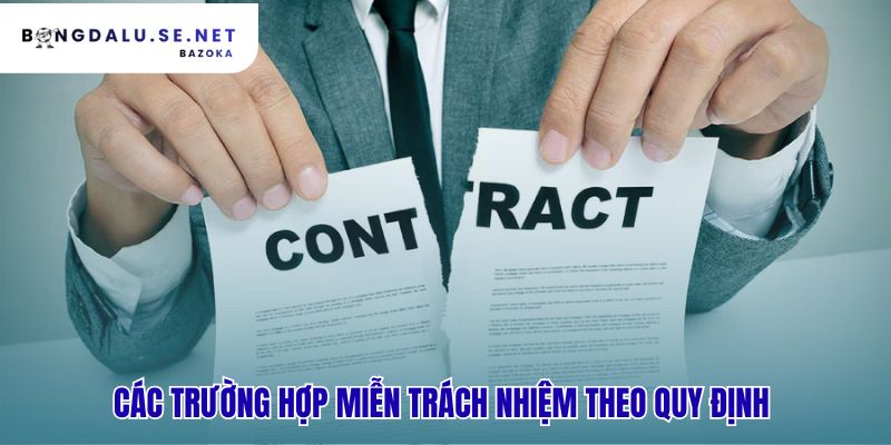 Quy định miễn trừ trách nhiệm cho các sự kiện khách quan
